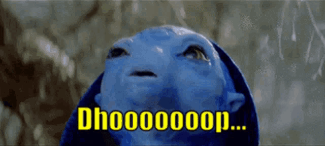 a close up of a blue alien with the words dhoooooop on it