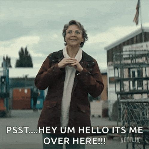 a woman in a brown jacket says psst hey um hello it 's me over here