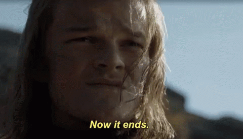 Now It Ends Game Of Thrones GIF - Now It Ends Game Of Thrones GIFs
