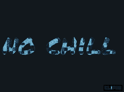 a black background with the words no chill written in blue letters
