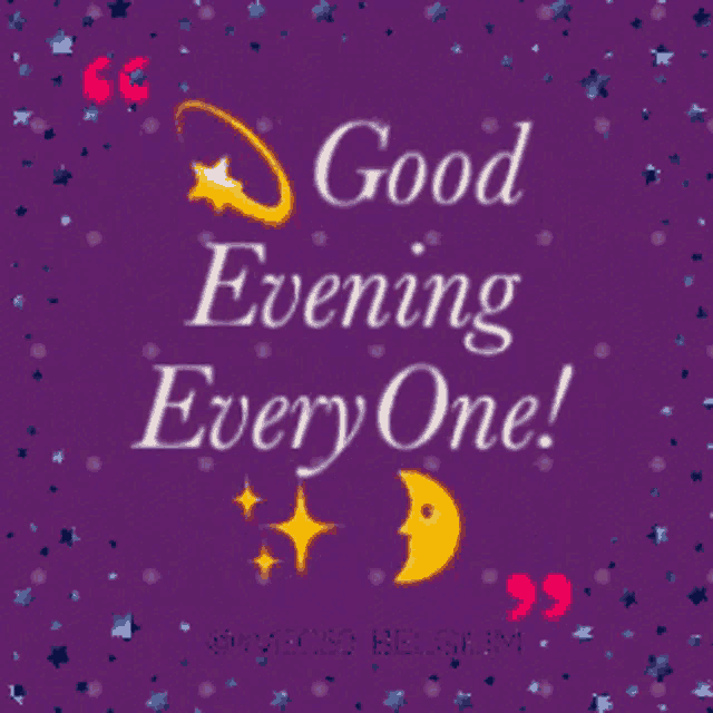 a purple background with a quote that says good evening everyone