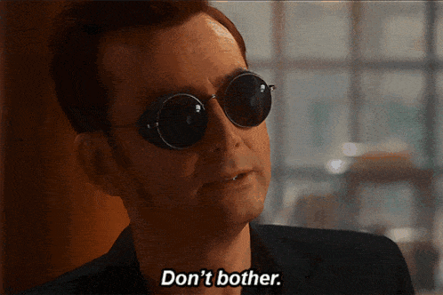 Dont Bother Crowley Don'T Bother Crowley GIF - Dont Bother Crowley Dont Bother Crowley GIFs