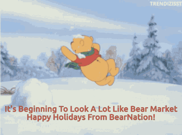a cartoon of winnie the pooh in the snow with the words " it 's beginning to look a lot like bear market " below
