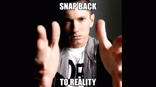Snapback To Reality Snapback GIF - Snapback To Reality Snapback Reality GIFs