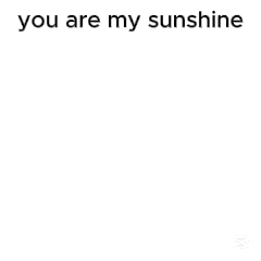 a cartoon character with red eyes and the words `` you are my sunshine '' written on it .