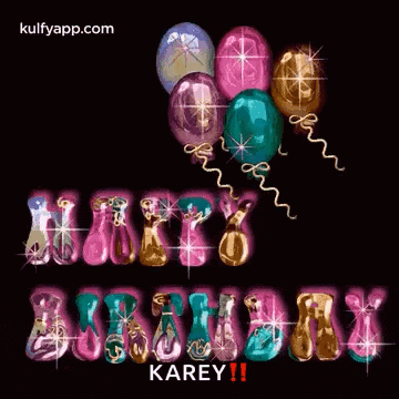 a birthday greeting card with balloons and the name karey