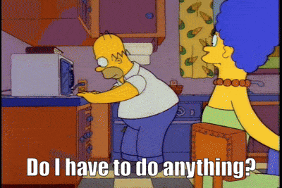 The Simpsons Do I Have To Do Anything GIF - The Simpsons Do I Have To Do Anything Great Go Nuts GIFs