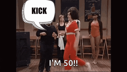 a group of people are dancing in a room with a speech bubble that says kick i 'm 50
