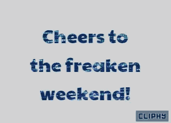 a cheers to the freaken weekend greeting card by cliphy