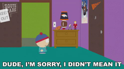 Dude Im Sorry I Didnt Mean It Stan Marsh GIF - Dude Im Sorry I Didnt Mean It Stan Marsh South Park GIFs