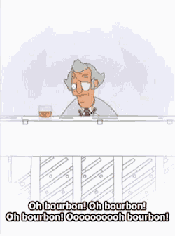 a cartoon of a man saying oh bourbon oh bourbon