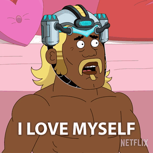 a cartoon character says " i love myself " in a netflix ad