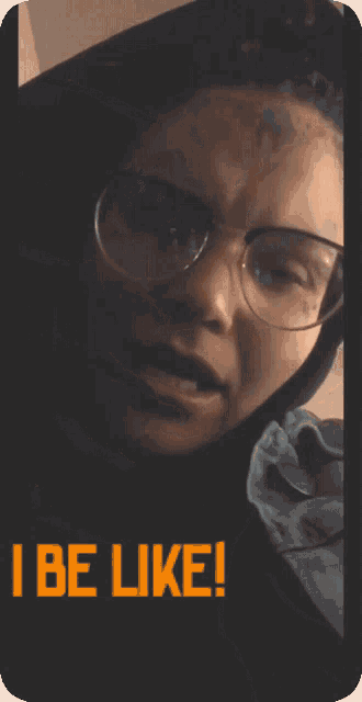 a close up of a woman 's face with the words " i be like " in orange