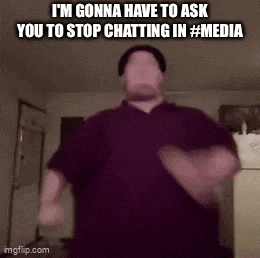 a man is dancing in a room with the caption i 'm gonna have to ask you to stop chatting in # media
