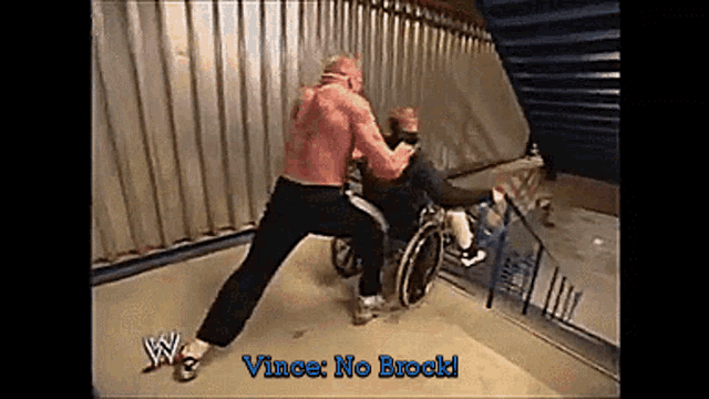 a man in a wheelchair is being kicked by a wrestler named vince no brock