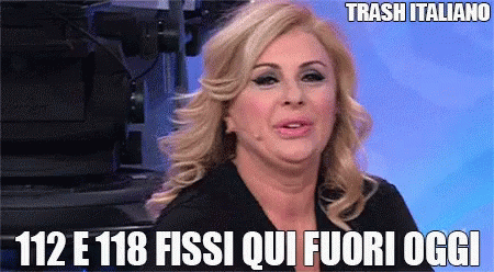 a picture of a woman with a caption that says trash italiano 112 e 118 fissi qui fuori oggi