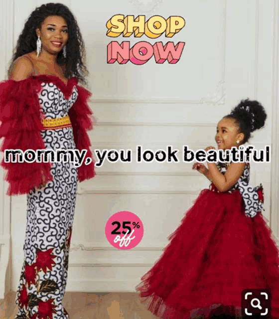 a woman and a little girl standing next to each other with the words shop now mommy you look beautiful above them