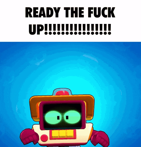 a cartoon robot is standing in front of a blue background with the words ready the fuck up written on it .