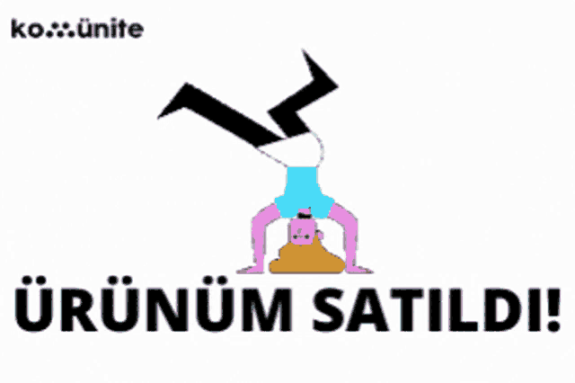 a cartoon drawing of a person doing a handstand with the words " ürünum satildi " below it