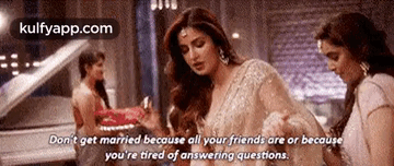 Don'T Get Married Because All Your Friends Are Or Becauseyou'Re Tired Of Answering Questions..Gif GIF - Don'T Get Married Because All Your Friends Are Or Becauseyou'Re Tired Of Answering Questions. Ameesha Patel Person GIFs