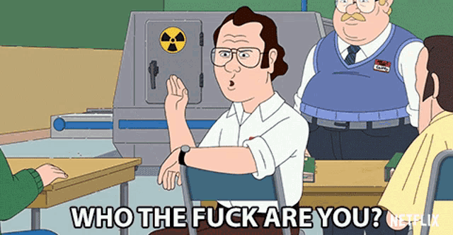 a cartoon of a man sitting at a desk with the words who the fuck are you