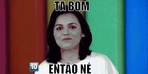 Ta Bom Então Né GIF