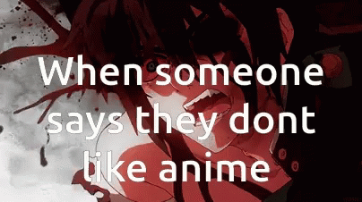 Dont Like Anime Scream GIF
