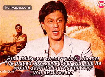 Butlthink Over Twenty Years, Whetherive Played Obsessive Lover With Him Hewould Describe It The Same Waysvstartv In„you Just Love Lher".Gif GIF - Butlthink Over Twenty Years Whetherive Played Obsessive Lover With Him Hewould Describe It The Same Waysvstartv In„you Just Love Lher" Shah Rukh Khan GIFs