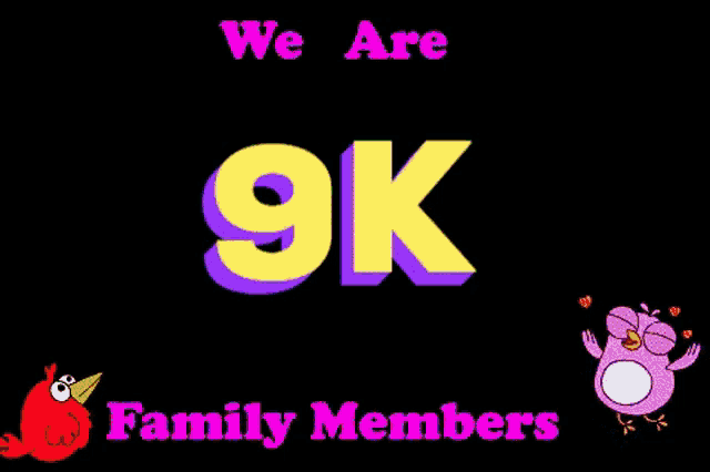 a sign that says ' we are 9k family members ' on a black background