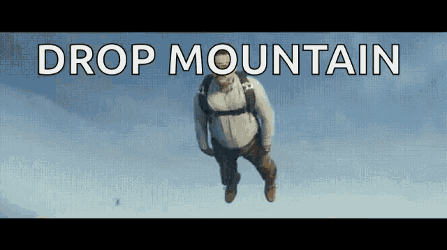 a man with a backpack is flying through the air with the words drop mountain below him