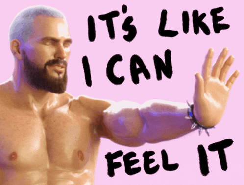 a picture of a shirtless man with the words " it 's like i can feel it "