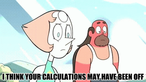 Pearl Greg GIF - Pearl Greg I Think Your Calculations May Have Been Off GIFs