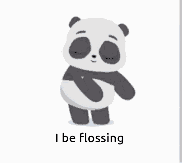 a panda bear is standing with its eyes closed and the words i be flossing below it