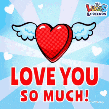 a lucas and friends greeting card with a heart with wings and the words love you so much