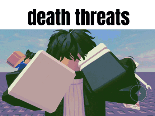 a person in a video game with the words death threats on the top