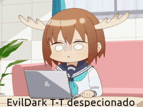 a cartoon of a girl with antlers using a laptop with evildark t-t despecionado written below her
