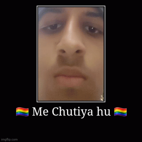 Chutiya GIF - Chutiya GIFs