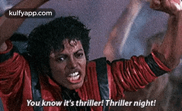 a man in a red jacket is saying you know it 's thriller ! thriller night .