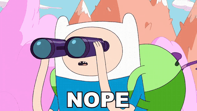 a cartoon character is looking through binoculars and the word nope is below him