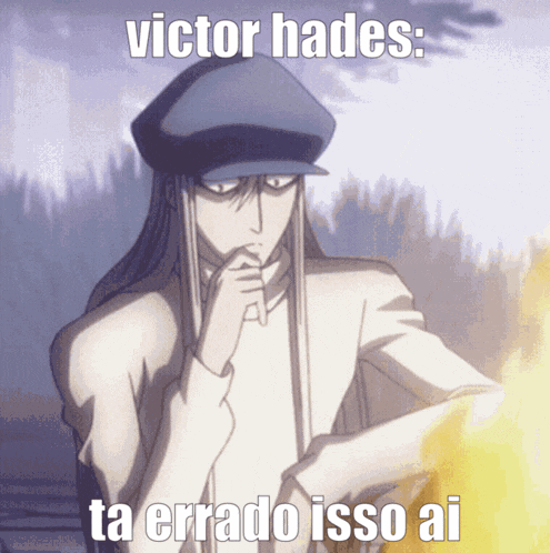 victor hades ta errado isso ai is written on a picture of a man with long hair