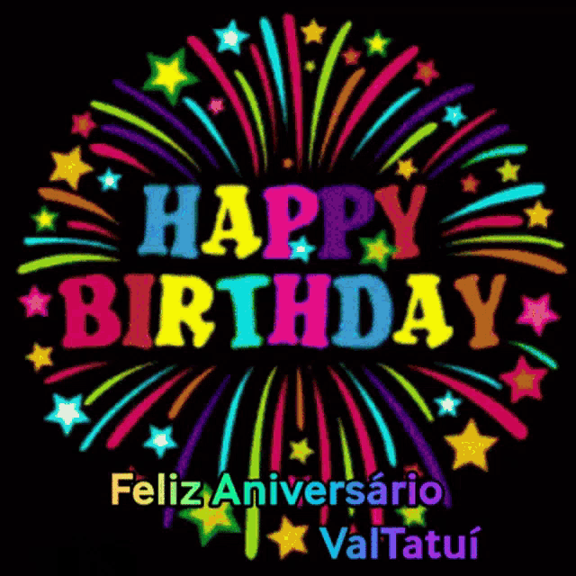 a colorful fireworks display says happy birthday feliz aniversario valtatui