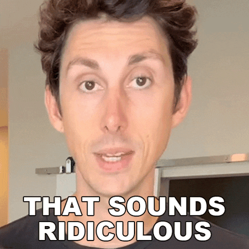 a man says that sounds ridiculous in a video