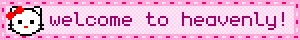 a pink sign that says welcome to heavenly with a hello kitty