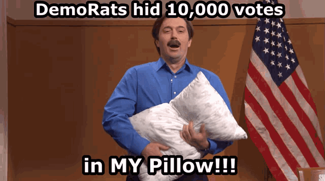 My Pillow Stolen Election GIF - My Pillow Stolen Election Votes GIFs