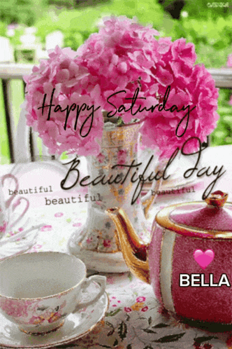 a happy saturday greeting with a teapot and cups on a table