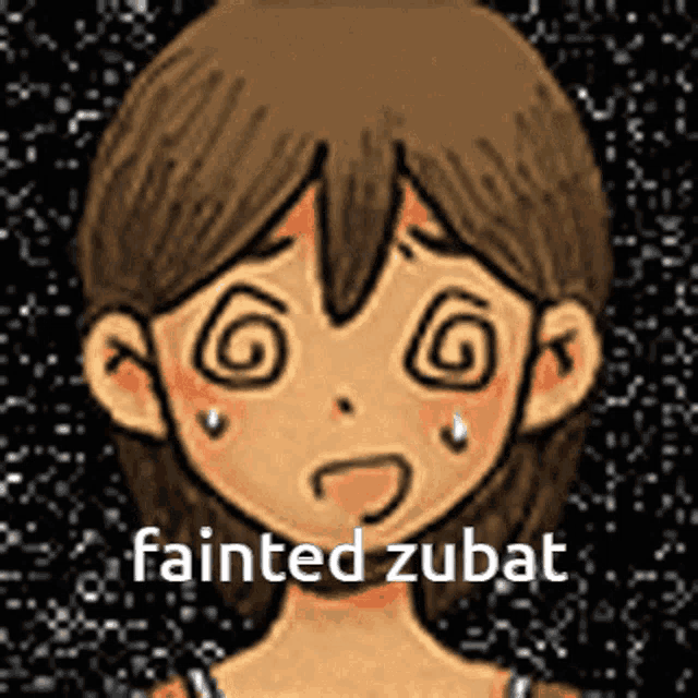 a cartoon of a girl with a swirl in her eyes and the words fainted zubat on the bottom .