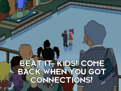 a cartoon scene with the words beat it kids come back when you got connections on the bottom