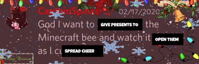 a christmas banner with the words god i want to give presents to the minecraft bee and watch it open them