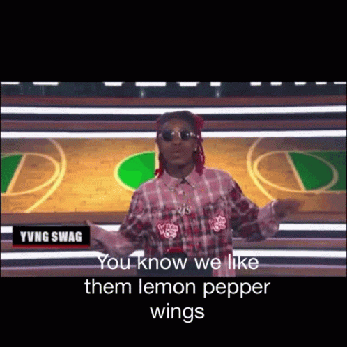 Lemon Pepper Wings Yung Swag GIF - Lemon Pepper Wings Yung Swag Wild And Out GIFs