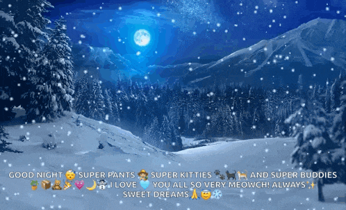 a snowy landscape with the words good night super pants super kitties and super buddies on the bottom